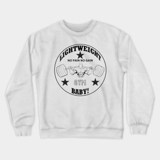 Cool Light Weight Baby! Crewneck Sweatshirt